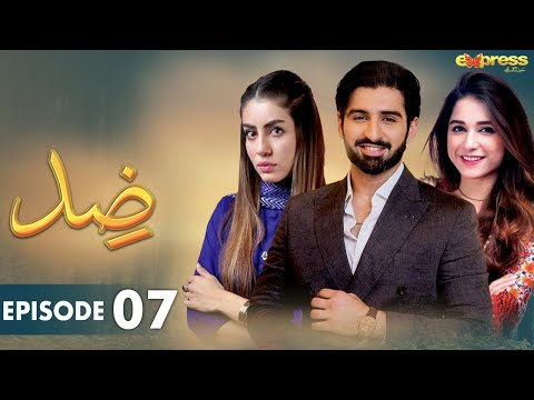 Pakistani Drama | Zid - Episode 7 | Express TV Gold | Arfaa Faryal, Muneeb Butt | I2N1O