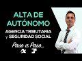 ¿Cómo DARSE de ALTA AUTONOMO ONLINE? [ Alta autónomo SEGURIDAD SOCIAL y HACIENDA ] Paso a Paso...