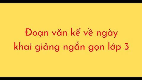 Baài văn tả cảnh ngày lễ trường em năm 2024