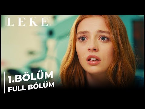 Leke | 1. Bölüm