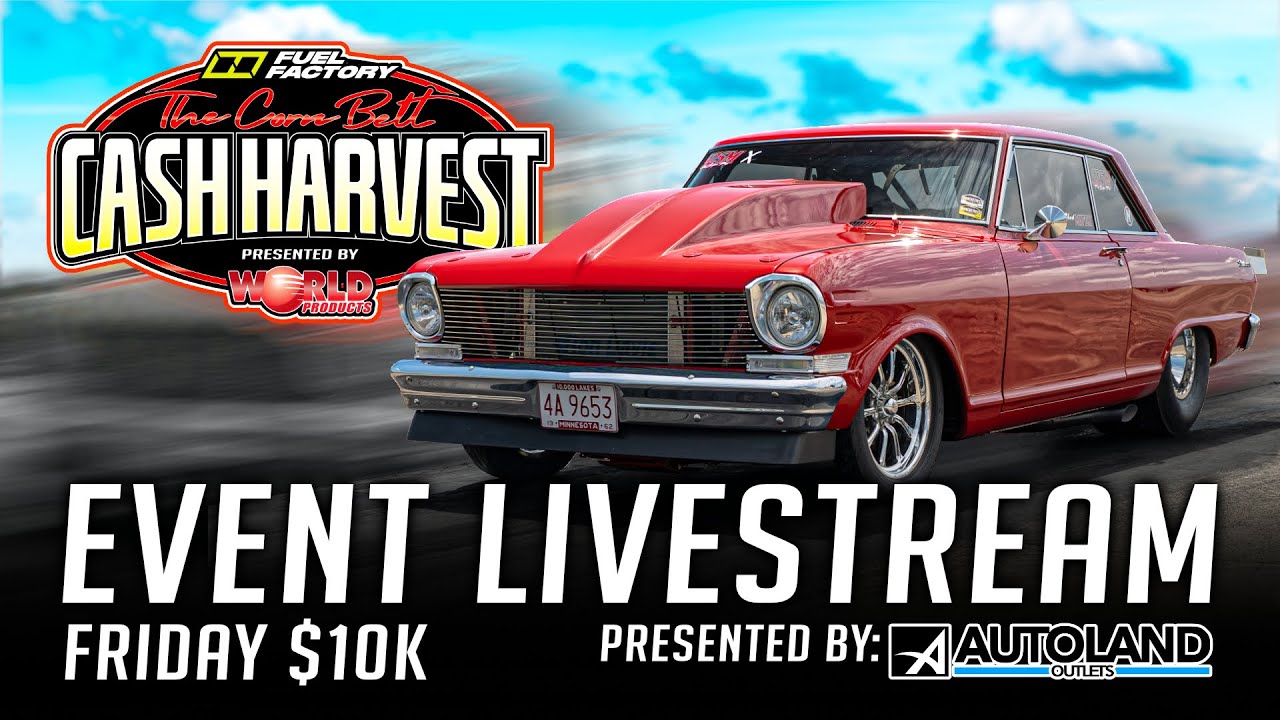 CASH HARVEST 2025 - FRIDAY $10K [GallStar Bracket Races]