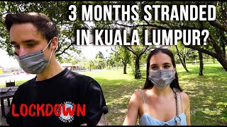 Stranded Foreigners in Malaysia: Why are tourists still in Kuala Lumpur? | May Vlog 2020