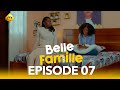 Série - Belle Famille - Saison 1 - Episode 7