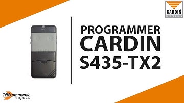 Comment programmer la télécommande CARDIN S435 TX2 GREY