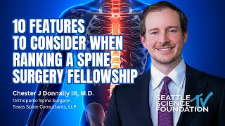 10 Features to Consider When Ranking a Spine Surgery Fellowship - Chester J. Donnally III, MD