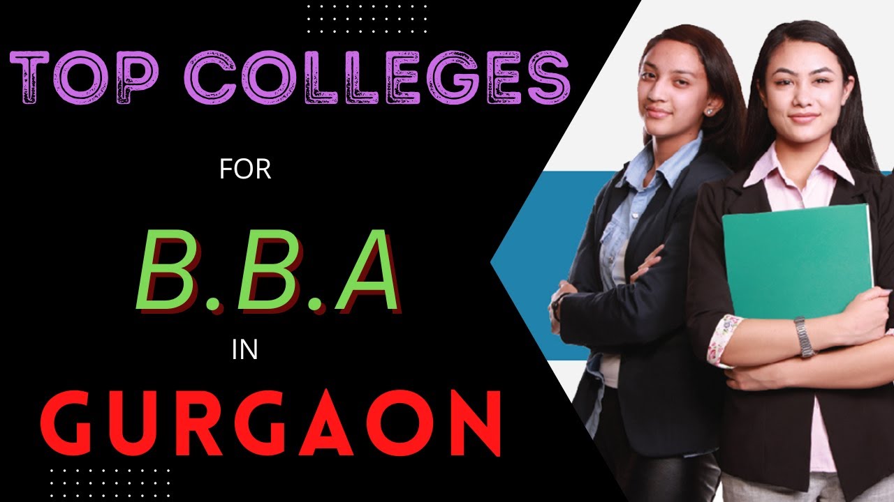 BEST COLLEGE FOR BBA IN GURGAON || TOP BBA COLLEGES IN GURUGRAM ...
