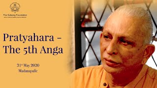 'Pratyahara - the 5th Anga' by Sri M