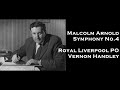 Capture de la vidéo Malcolm Arnold: Symphony No. 4 ― Royal Liverpool Philharmonic Orchestra·vernon Handley