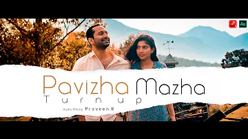 Athiran - Pavizha Mazha (TURN UP)