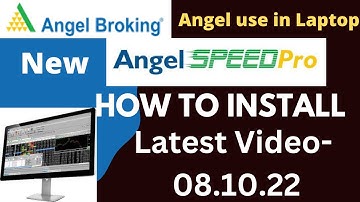Speed Pro - Angel One Desktop Software How to Download Speed Pro How to Install speed pro