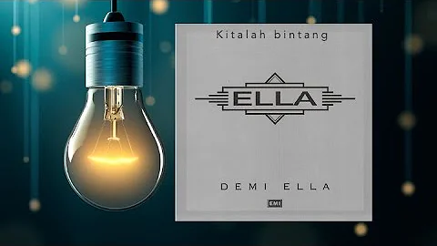 Kitalah Bintang [Live] - Ella (Official Audio)