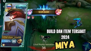 10 KILL + SAVAGE | BUILD DAN ITEM MIYA TERSAKIT 2024 - Mobile Legends