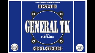 GENERAL TK SOUL STEREO MIXTAPE 2022