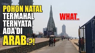 ASLI!! Ternyata Pohon Natal Termahal Ada Di Arab