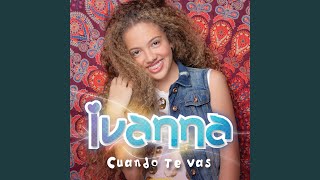 Video thumbnail of "Ivanna - Cuando Te Vas"