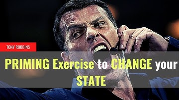 [NO ADS]Tony Robbins Ritual PRIMING Exercise to prime your brain for SUCCESS| CHANGE your STATE