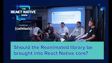 Should the Reanimated library be brought into React Native core?