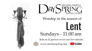 March 27, 2022 DaySpring Worship