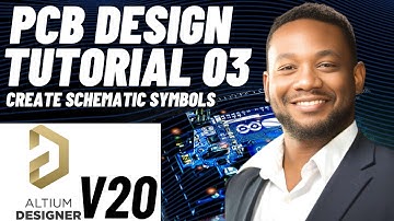 PCB Design Tutorial 03 for Beginners (Altium v20) - Schematic Symbols