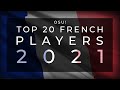 Top 20 osu french players of 2021