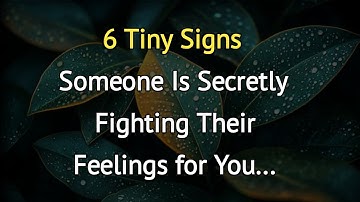 6 Tiny Signs Someone Is Secretly Fighting Their Feelings for You | Psychology Says