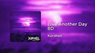 Kordhell - Live Another Day (8D AUDIO) Resimi