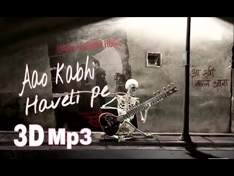 aao-kabhi-haveli-pe-3d-mp3