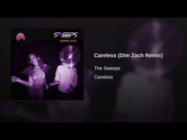 THE SWEEPS - CARELESS