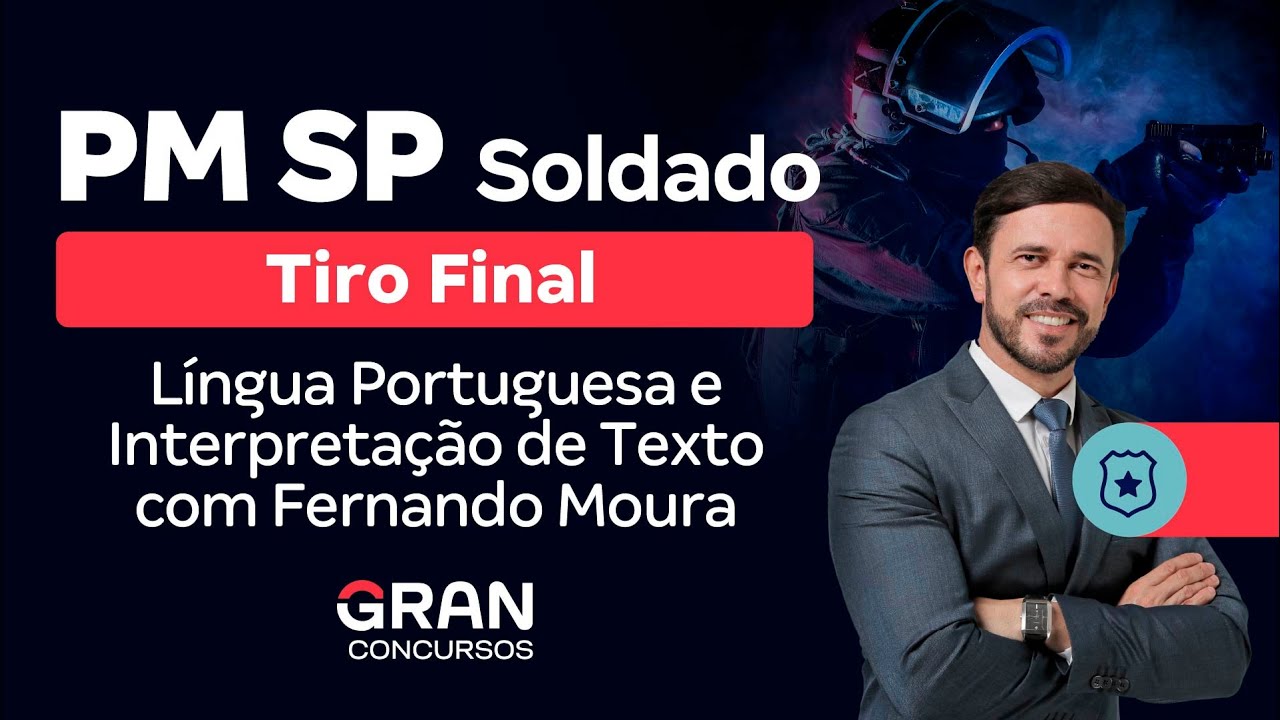 Concurso PM SP Soldado Tiro Final Língua Portuguesa e Interpretação de Texto YouTube Concurso PM SP Soldado Tiro Final Língua Portuguesa e Interpretação de Texto YouTube