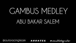 Gambus Medley Abu Bakar Salem