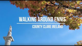 Walking around Ennis in County Clare, Ireland