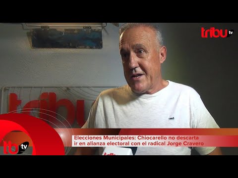 Elecciones Municipales: Chiocarello no descarta alianza electoral con el radical Jorge Cravero.