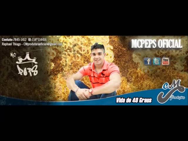 Assista a MC Peps - Vida de 40 Graus (DJ Ferreira) no YouTube Assista a MC Peps - Vida de 40 Graus (DJ Ferreira) no YouTube