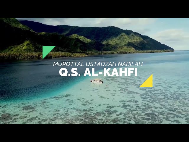 MUROTAL KAK NABILAH | QS AL KAHFI class=