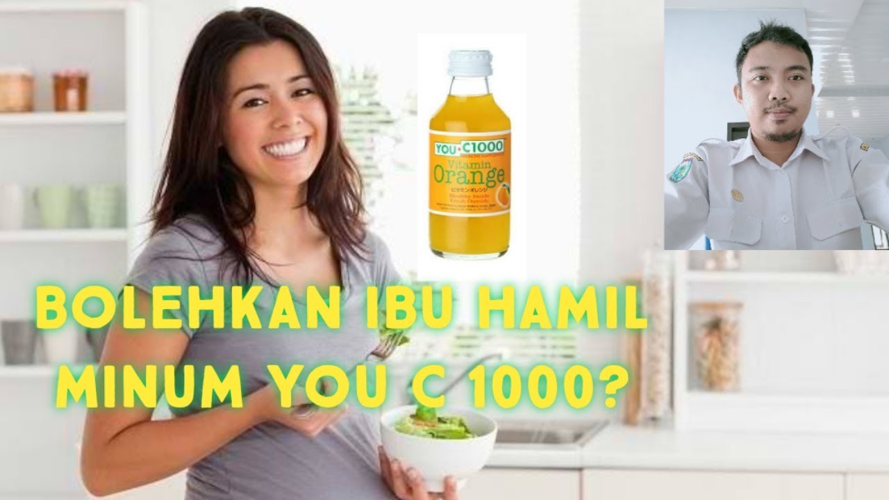 Bolehkah Ibu Hamil Minum You C 1000 Youtube