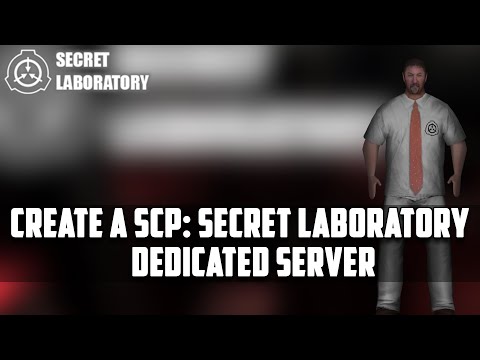 How to set up a dedicated SCP: Secret Laboratory using Zaphosting