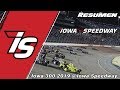 Resumen Iowa 300 2019 @Iowa Speedway - IndyCar Series