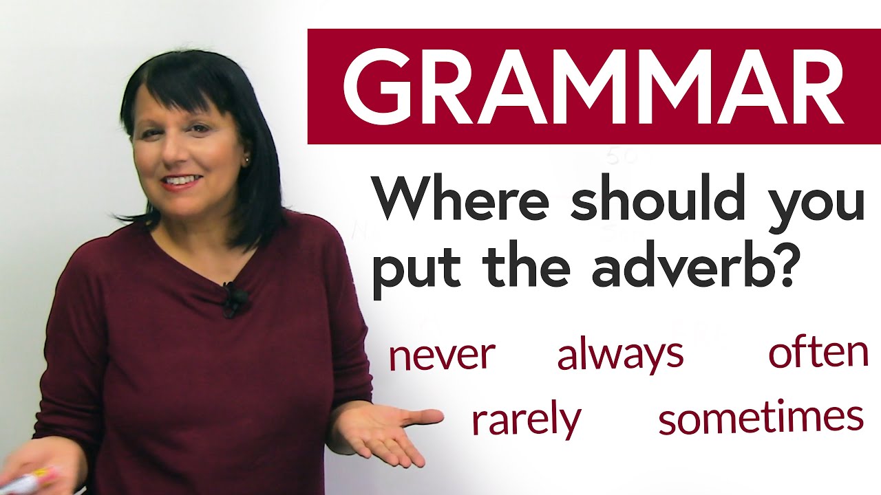 English Grammar Hack: Where Should You Put The Adverb?