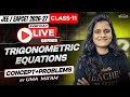 Trigonometric Equations Class 11 - Concept &amp; Problems - MPC - EAPCET / JEE 2026