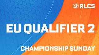 RLCS MAJOR 1 | EU ONLINE QUALIFIER 2 | CHAMPIONSHIP SUNDAY