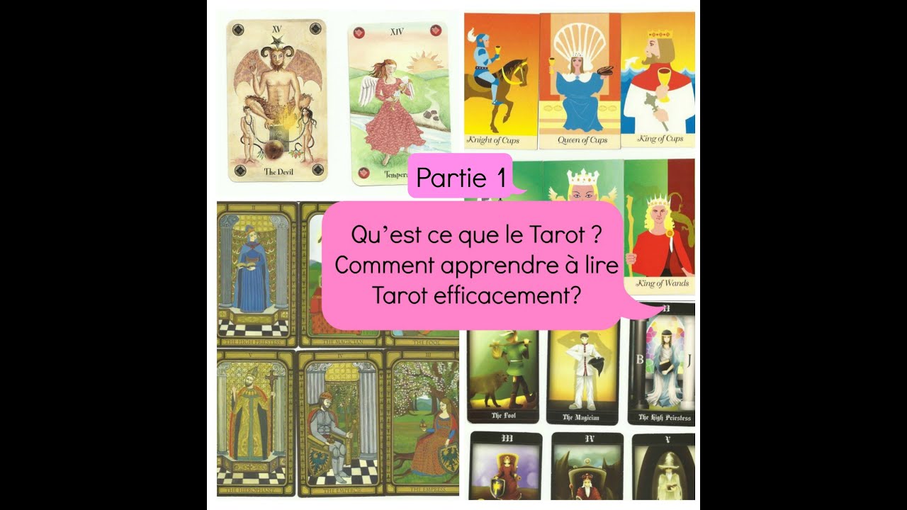 (Partie 1) Qu’est ce que le Tarot ? Comment apprendre à lire Tarot