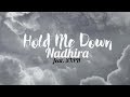 Nadhira - Hold Me Down (feat. SXPH) [Official Music Video]