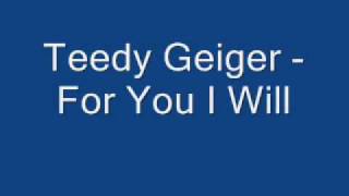 Teddy Geiger - For You I Will Lyrics chords