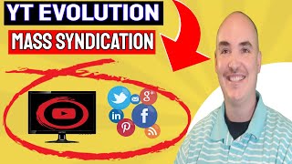 YT EVOLUTION  MASS VIDEO EMBED and SYNDICATION STRATEGY with YIVE Video 3 step Demo YT EVO Review