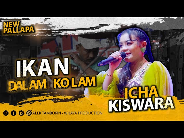 IKAN DALAM KOLAM ICHA KISWARA NEW PALLAPA LIVE EXPO NGANJUK 2023 class=