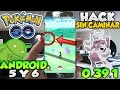 POKEMON GO HACK 0.39.1 ANDROID VERSION 5 Y 6 NO ROOT NUEVO JOYSTICK APK
GPS SIN CAMINAR NI MOVERSE