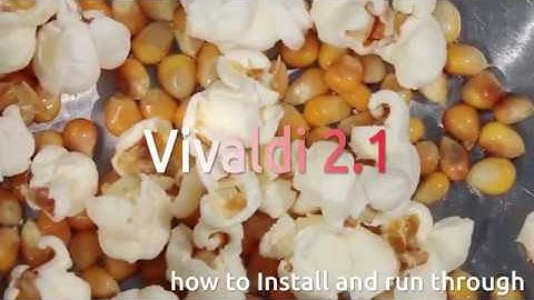 Vivaldi 2.1 on Ubuntu 18.10 - How to Install and Look At