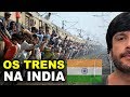 INDIA 3 - COMO É VIAJAR DE TREM NA INDIA?