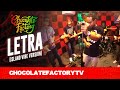 Chocolate Factory - Letra (Island Vibe Version)