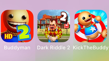 Kick the Buddy 2 vs Buddyman Kick 2 vs Dark Riddle 2 Story Mode